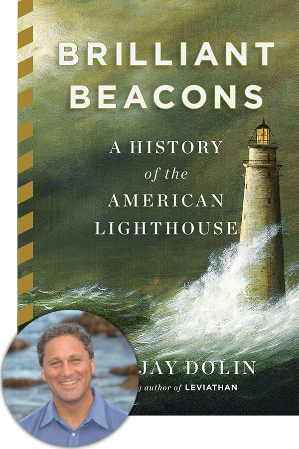 Brilliant Beacons - Eric Jay Dolin