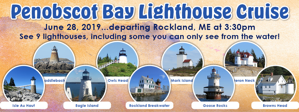 2019 Penobscot Bay Cruise - See 9 Lighthouses